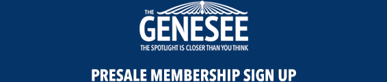 Genesee Theatre - Presale Membership Sign Up
